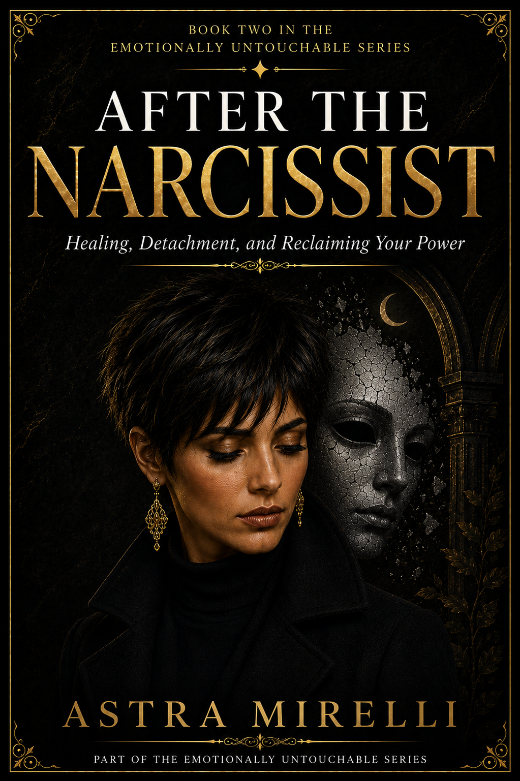 After the Narcissist by Astra Mirelli